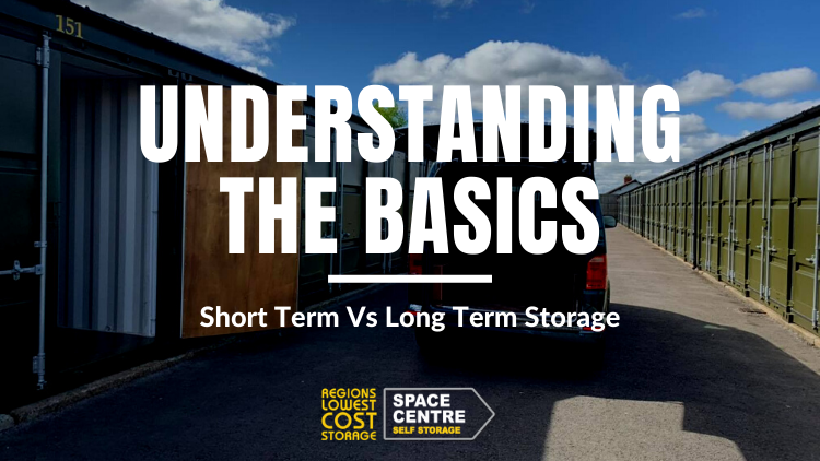 Long Term Storage Versus Short Term Storage Space Centre Self