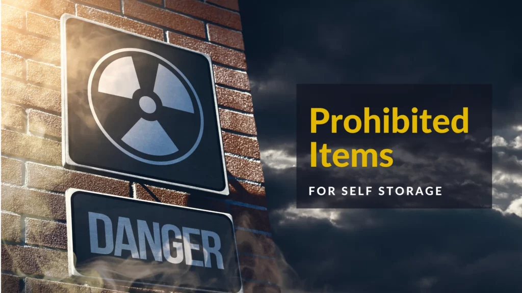 Prohibited Items for Self Storage